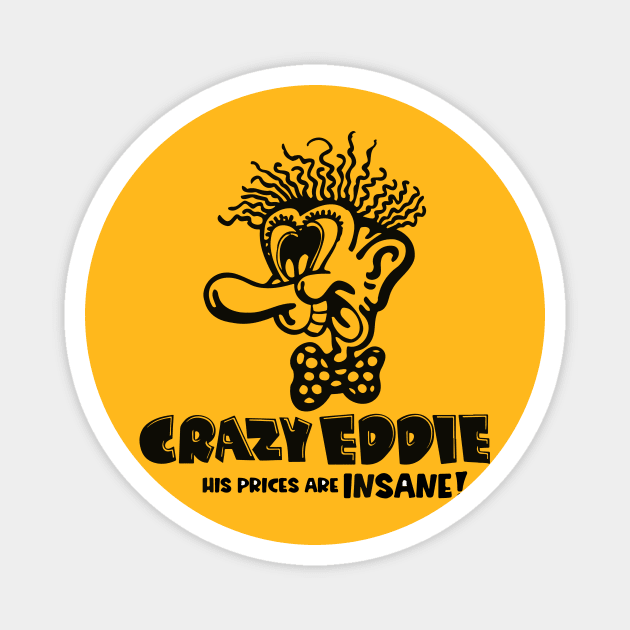 Crazy Eddie Magnet by Poisoned Well Design